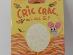 Livre d'éveil - Cric crac. qui est-là?