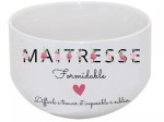 Bol "Maîtresse formidable"
